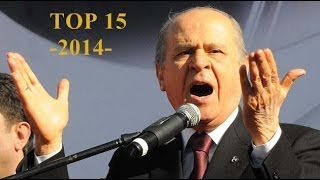 DEVLET BAHÇELİ TOP 15 2014 [upl. by Rehpetsirhc]