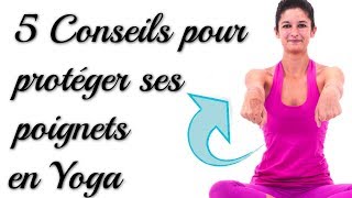 5 Conseils pour protéger ses poignets en Yoga [upl. by Vida]