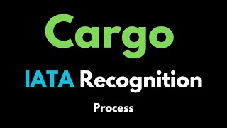 IATA Recognition Process amp Documents for Cargo Agency [upl. by Shamma]