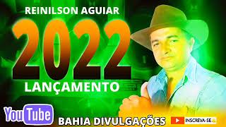 REINILSON AGUIAR CD NOVO LANÇAMENTO 2022  PRA DANÇAR  CONQUISTANDO O BRASIL [upl. by Gabby719]