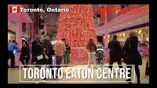 🇨🇦 Downtown Christmas Shopping  EATON CENTRE  Toronto Ontario Canada 4K [upl. by El]