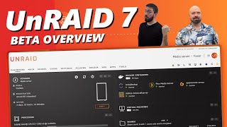 The UnRAID 7 Beta  The Highlights with Ed SpaceinvaderOne [upl. by Enitsud]