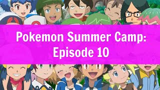 Pokemon Summer Camp Episode 10  Party of Performances [upl. by Clauddetta]