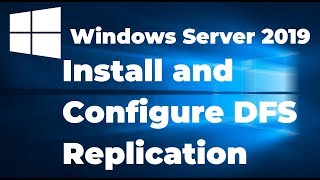 11 Install and Configure DFS Replication in Windows Server 2019 [upl. by Onaimad]