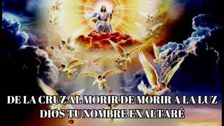 Dios tu nombre exaltaré  Adventista [upl. by Nij879]