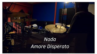 Amore Disperato  Nada  Drum Cover [upl. by Attelra]