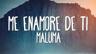 Maluma  Me Enamore De Ti Letra [upl. by Bolger768]