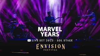 Marvel Years  Live Set Envision 2023  Sol Stage [upl. by Eetnuahs]