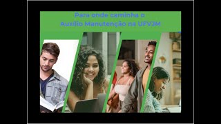 WEBINÁRIO Para onde caminha o Auxílio Manutenção na UFVJM [upl. by Llirret]