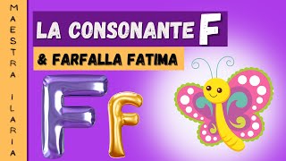 La consonante F  farfalla Fatima  Sillabe dirette e inverse della F [upl. by Akinoj448]