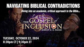 Navigating Biblical Contradictions continued  quotThe Gospel of Inclusionquot with Bishop D E Paulk [upl. by Kester]