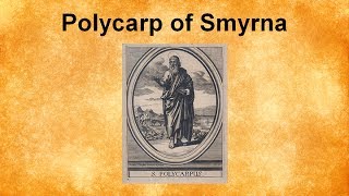 Polycarp of Smyrna [upl. by Aziar104]