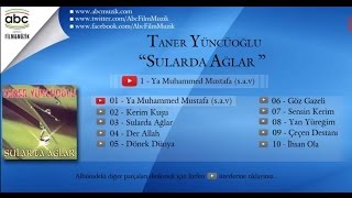 Taner Yüncüoğlu  Ya Muhammed Mustafa sav [upl. by Adnek717]