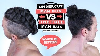 ✅ Undercut Man Bun vs Full Man Bun  Man Bun Monthly Ep3 [upl. by Bergerac]