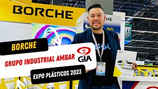 BORCHE  Grupo Industria Ambar en Expo Plásticos 2023 [upl. by Aivek740]