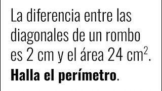 HALLA EL PERÍMETRO DE UN ROMBO Geometría Básica [upl. by Attelrac]