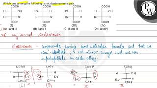 Which one among the following is not diastereomeric pair I II [upl. by Coffin]