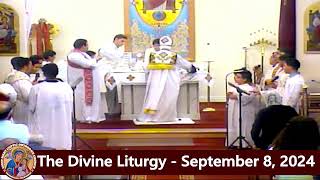 The Divine Liturgy  Fr Michael Ibrahim  September 8 2024 [upl. by Teressa825]