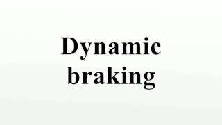 Dynamic braking [upl. by Huda]