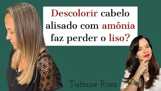 Como descolorir com saúde um cabelo alisado com Tioglicolato de amônio [upl. by Tullusus]