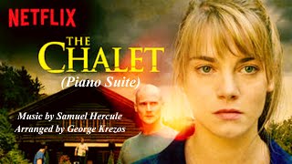 LE CHALET Netflix Series Piano Suite  Samuel Hercule Arr by George Krezos [upl. by Llennaj854]