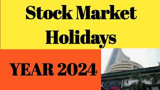 Stock Market Holidays 2024 [upl. by Westberg]