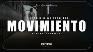 La vida divina requiere MOVIMIENTO [upl. by Ellevart]