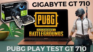 PUBG Test On GIGABYTE GT 710 Graphics Card  Best Gaming Graphics Card Rs 3500 [upl. by Haag]