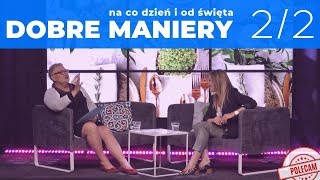 DOBRE MANIERY  na co dzień i od święta 22 🍽 [upl. by Haldes46]