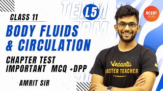 Body Fluids and Circulation  L5  Chapter Test  Important MCQ  DPP  Term 2  CBSE 11NEET 2023 [upl. by Koblick]