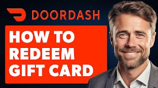 How to Redeem Gift Card Doordash Full 2024 Guide [upl. by Hardwick]