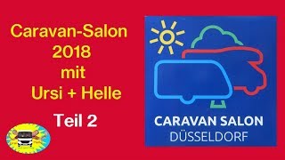 Caravan Salon 2018  Teil 2 mit Ursi  Helle  Nr 60 [upl. by Barvick]