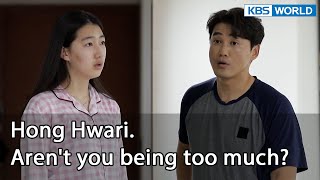 Hong Hwari Arent you being too much Mr House Husband EP2541  KBS WORLD TV 220513 [upl. by Zanlog]