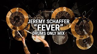 Meinl Cymbals  Jeremy Schaffer  quotFeverquot Drums Only Mix [upl. by Yrome208]