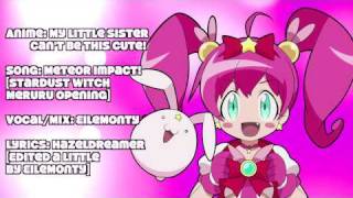 Meteor Impact Stardust Witch Meruru English EileMonty [upl. by Ahseyk]