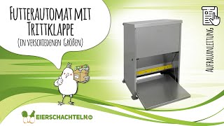 Aufbauanleitung Futterautomat für Hühner mit Trittklappe [upl. by Anirdnaxela54]