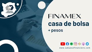 FINAMEX Casa de Bolsa  Pesos ¿es confiable sabuesofinanciero brokers [upl. by Irved]