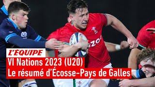 VI Nations 2023 U20  Le résumé dÉcossePays de Galles [upl. by Ardisj983]