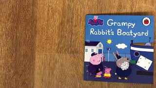 Grampy Rabbit’s boatyard  Peppa Pig Read a book with Mommy [upl. by Arde]