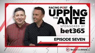 Upping The Ante  Episode 7  Cheltenham Festival 2022 AntePost Tips [upl. by Hesta]