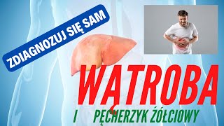 Wątroba i pęcherzyk żółciowy  jakie objawy dają jak je sprawdzić Zdiagnozuj się sam [upl. by Mcknight]