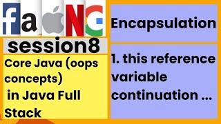 Core Java oops concepts  this reference variable continuation  session8  faangacademy [upl. by Ahsinehs]