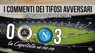 SPEZIA 0  NAPOLI 3 mix HIGHLIGHTS e LIVE REACTIONS serie A Commenti dei tifosi avversari [upl. by Aerdnac]