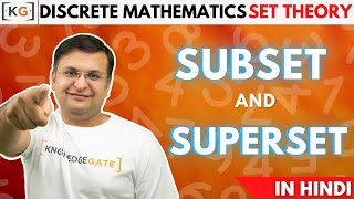 14 Subset  Proper Subset  Superset in hindi  Set Theory  Discrete Mathematics [upl. by Ecidnac]