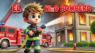 🔴 EL NIÑO BOMBERO  CANCIÓN INFANTIL ANIMADA 🟢CANCIONESINFANTILES CANCIONPARANIÑOSinfantil [upl. by Sachi]