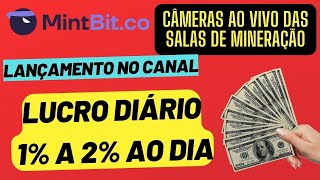 SAIU ⛏️ quotMINTBIT NOVA MINERADORA COM CÂMERAS AO VIVO NA SALA DE MINERAÇÃO CORRE TÁ FRESQUINHA [upl. by Eelime]