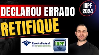 COMO FAZER A RETIFICAÇÃO DO IMPOSTO DE RENDA  ATUALIZADO [upl. by Oby]