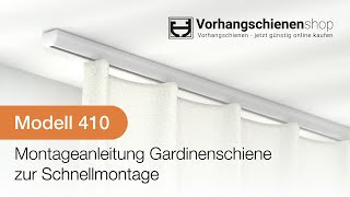 Gardinenschiene Modell 410 Montageanleitung für die Schnellmontage [upl. by Tillfourd]