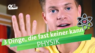 3 Dinge die fast kein Mensch kann  alpha Lernen erklärt Physik [upl. by Annaya]