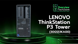 Overview  Lenovo ThinkStation P3 Tower 30GSS1KA00  Powerful Performance for Professionals [upl. by Yanffit]